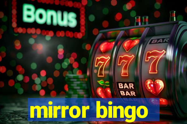 mirror bingo